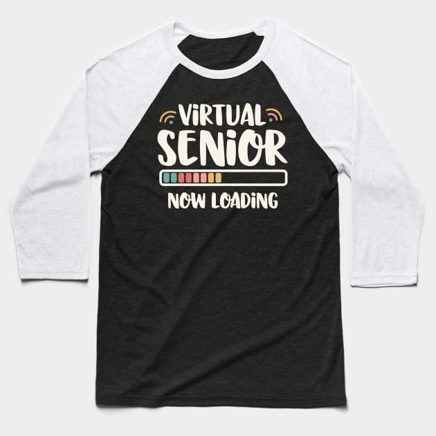 Virtual Senior Now Loading Baseball T-Shirt by theprettyletters